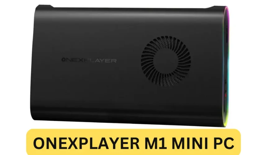 ONEXPLAYER M1 mini-PC Launched; Comes with Intel Core Ultra 9 CPU and OCuLink port; Checkout all Details here: